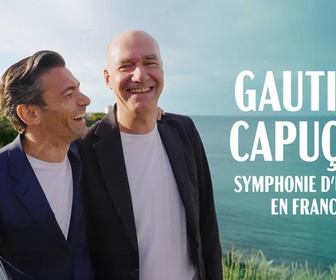 Replay Gautier Capuçon : symphonie d'un été en France