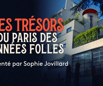 Replay Les trésors du Paris des Années folles - 30/03/2026