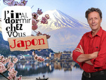 Replay J'irai dormir chez vous - S1E1 - Japon