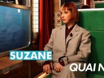 Replay Quai n°8 - Suzane
