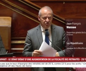 Replay 100% Sénat - Budget : le Sénat débat d'une augmentation de la fiscalité des retraités