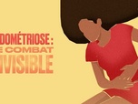 Replay Endométriose : le combat invisible - 28/03/2026