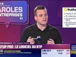 Replay Paroles d'entreprises - Sébastien Remacle (Trustup) : TrustUp Pro, le logiciel du BTP - 09/05