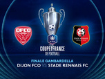 Replay Finale de la Gambardella : Dijon FCO vs Stade Rennais FC