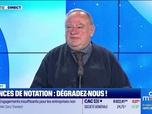 Replay Le débat - Nicolas Doze face à Jean-Marc Daniel : Agences de notation, dégradez-nous ! - 22/04
