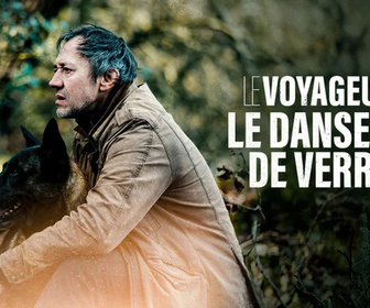 Replay Le voyageur - Le danseur de verre