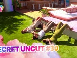 Replay Secret story 2026 - Secret Uncut 30 du 30/07