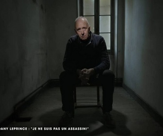 Replay M6+ Crime - Dany Leprince : je ne suis pas un assassin !