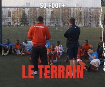 Replay Le terrain - 06/05/2026