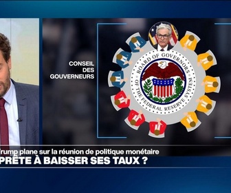 Replay Info éco - Aux États-Unis, la Fed sous très forte pression pour baisser ses taux