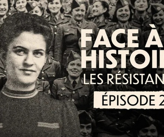 Replay Face à l'histoire : les Résistantes - 11/03/2026