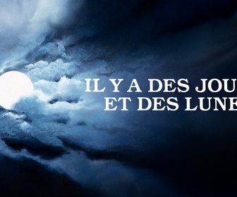 Replay Il y a des jours... et des lunes