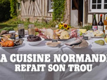 Replay La cuisine normande refait son trou