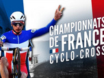 Replay Championnats de France de cyclo-cross : courses Hommes et Femmes
