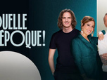Replay Quelle époque ! - Émission du samedi 31 mai 2025