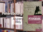 Replay La p'tite librairie - Pétersbourg, d'Andreï Biély