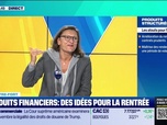 Replay Tout pour investir - Le coffre-fort : Produits financiers, des idées pour la rentrée - 10/09