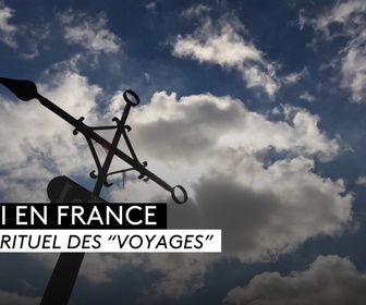 Replay ICI en France - Le rituel des Voyages dans le Poitou