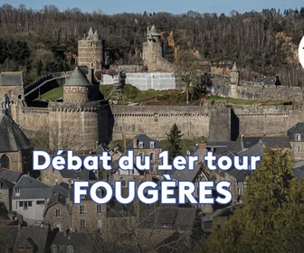 Replay Débat Fougères : 1er tour - Municipales 2026