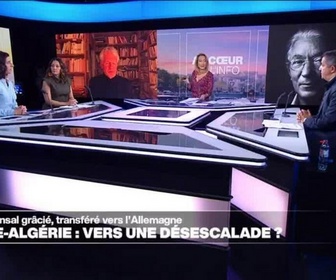 Replay Le débat - Boualem Sansal grâcié, transféré vers l'Allemagne : France-Algérie : vers une désescalade ?