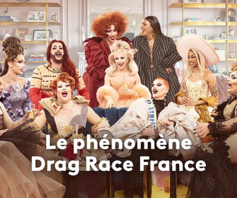Replay Le phénomène Drag Race France, 1 an avec les queens
