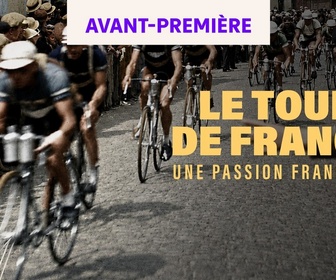 Replay Le Tour de France, une passion française
