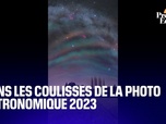 Replay L'image du jour - Dans les coulisses de la photo astronomique de l'année 2023