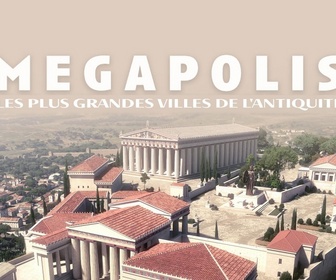 Replay Megapolis : les plus grandes villes de l'antiquité - 11/02/2026
