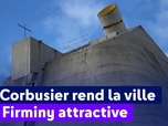 Replay On a de l'info - Le Corbusier rend la ville de Firminy attractive