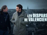 Replay Les disparus de Valenciennes