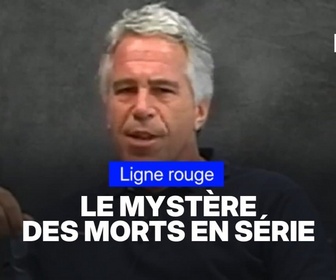 Replay LIGNE ROUGE - Epstein: le mystère des morts en série