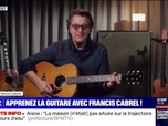 Replay Culture et vous - Apprenez la guitare avec Francis Cabrel ! - 02/05