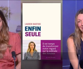 Replay Au cœur de l'info, l'invité - Solitude féminine : une force revendiquée par Lauren Bastide