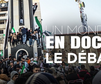 Replay Un monde en doc - Un an après la chute d'Assad : une nouvelle Syrie ?