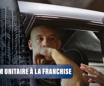Replay Dans les secrets des films Fast & Furious - S1E2 - Du film unitaire à la franchise