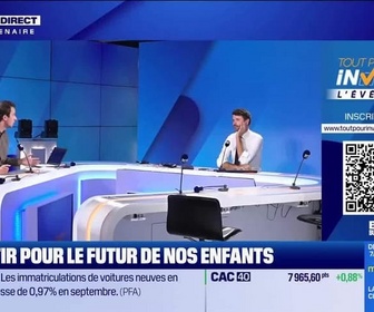 Replay BFM Bourse - Tout pour investir L'Événement : Investir pour le futur de nos enfants - 01/10