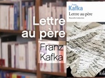 Replay La p'tite librairie - Lettre au père - Franz Kafka