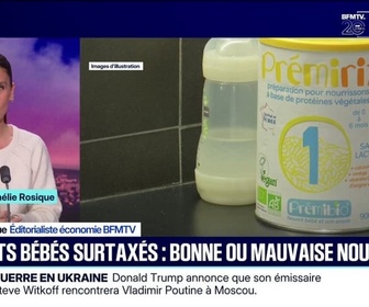 Replay 20H BFM - LE CHOIX D'AMÉLIE ROSIQUE - Aliments bébés surtaxés: bonne ou mauvaise nouvelle ?