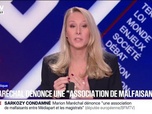 Replay BFM Politique - Condamnation de Nicolas Sarkozy: Je ne crois pas qu'il y ait de complot, je pense qu'il y a des institutions qui sont assez marquées à gauche, réagit Marion Maréchal