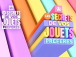 Replay Les secrets de vos jouets préférés - Episode 1