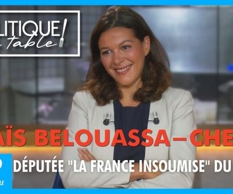 Replay Politique à table ! - Anaïs Belouassa-Cherifi, députée La France insoumise du Rhône