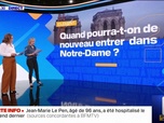 Replay Quand pourra-t-on de nouveau entrer dans Notre-Dame? BFMTV répond à vos questions