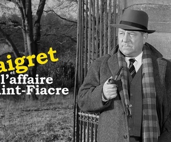 Replay Maigret et l'affaire Saint-Fiacre