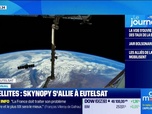 Replay Good Morning Business - Skynopy s'allie à Eutelsat pour transmettre les données des satellites plus rapidement