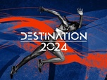 Replay Destination 2024 - Émission du samedi 28 janvier 2023