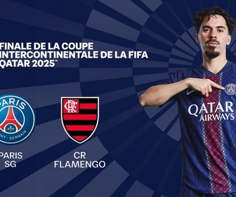 Replay Coupe Intercontinentale de la FIFA 2025 - Paris-SG / Flamengo