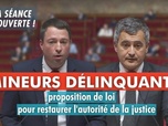 Replay La séance est ouverte ! - Mineurs délinquants : proposition de loi pour restaurer l'autorité de la justice - 13/02/2025