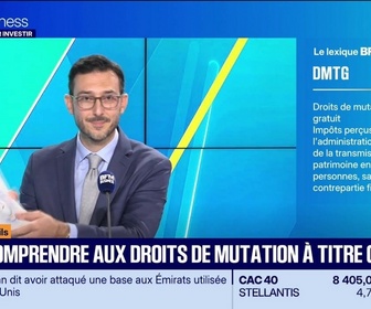 Replay Tout pour investir - La boîte à outils : Jérôme Bernecoli - Tout comprendre aux droits de mutation à titre gratuit - 31/08