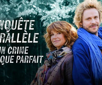 Replay Enquête parallèle - Un crime presque parfait