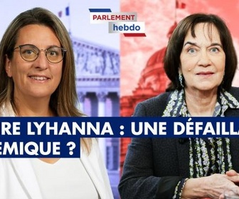 Replay Parlement Hebdo - Affaire Lyhanna : une défaillance systémique ?